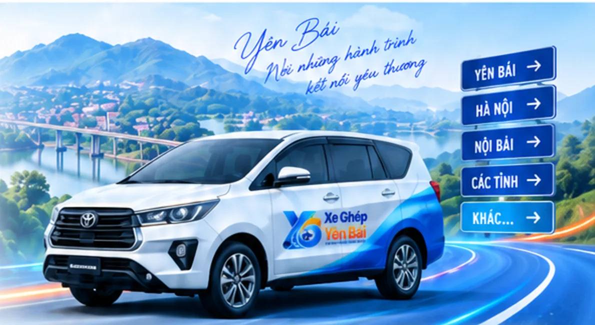 Xe ghép Yên Bái đi Hà Nội và các tỉnh